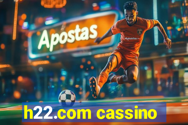 h22.com cassino